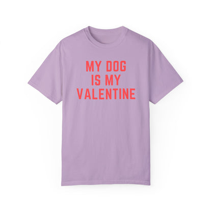 My Dog is My Valentine Graphic Tee