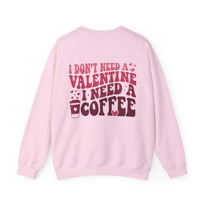 I Need A Coffee Anti-Valentine's Day Sweatshirt