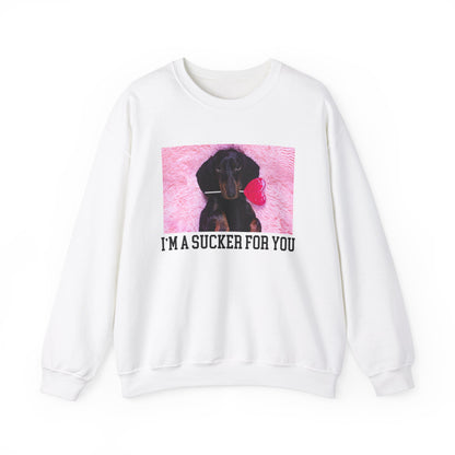 I'm A Sucker For You Cute Pup Sweatshirt