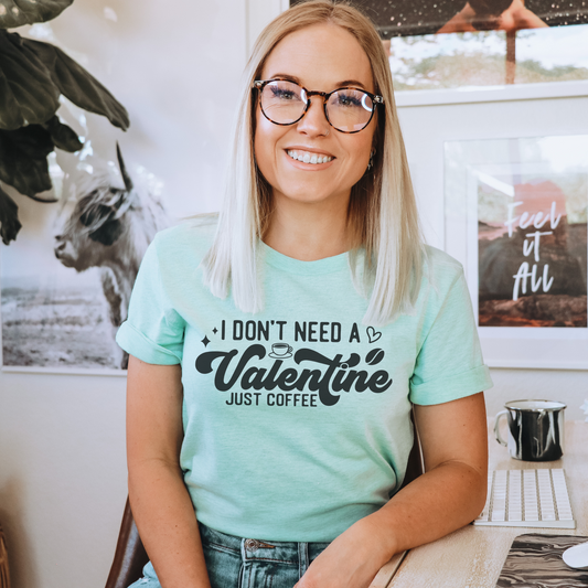 I Just Need Coffee Anti-Valentine's Day T-Shirt